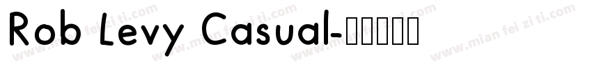 Rob Levy Casual字体转换